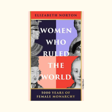 Dr. Elizabeth Norton book Women who Rules the World