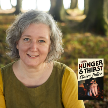 Claire Fuller headshot c Adrian Harvey and Hunger and Thirst book jacket
